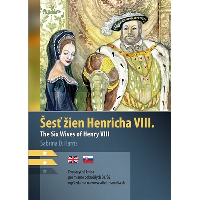 Šesť žien Henricha VIII. - Sabrina D. Harris, Karolína Wellart