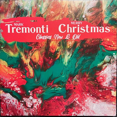 Mark Tremonti - Mark Tremonti Christmas Classics New & Old (LP) (0085218067953)