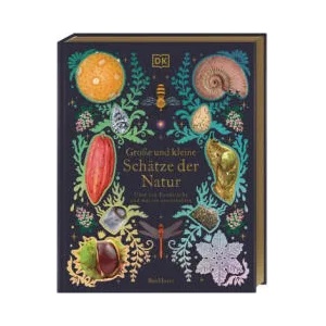 Große und kleine Schätze der Natur. Große und kleine Schätze der Natur | Kaley McKean, Eva Sixt (ISBN: 9783831044009)