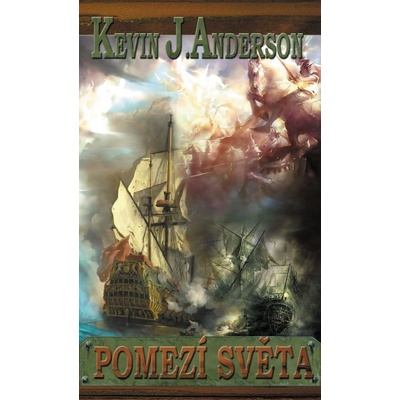 Pomezí světa - Kevin J. Anderson