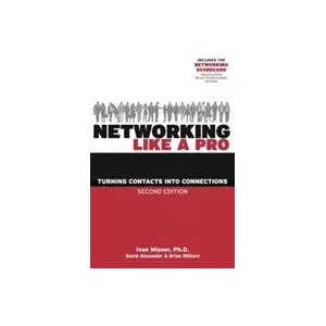 Networking Like a Pro | Ivan Misner, Brian Hilliard, David Alexander (ISBN: 9781599186047)