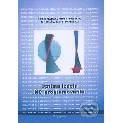 Optimalizácia NC programovania Kamil Madáč