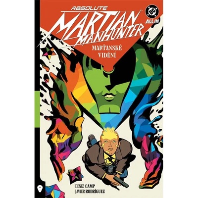 CREW Absolute Martian Manhunter 1: Marťanské vidění