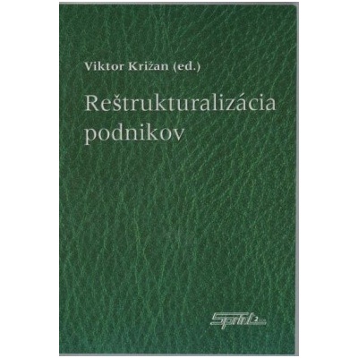 Reštrukturalizácia podnikov - Križan Viktor