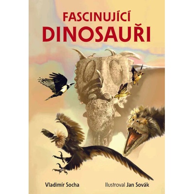 Fascinující dinosauři - Vladimír Socha