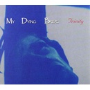MY DYING BRIDE: TRINITY CD