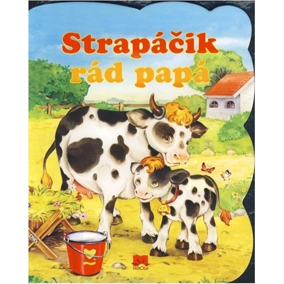 Strapáčik rád papá