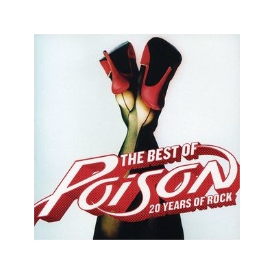 Poison - Best Of:20 Years Of Rock