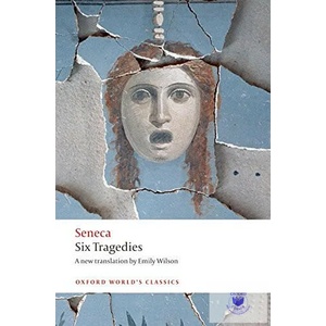 Six Tragedies | Seneca Seneca (ISBN: 9780192807069)