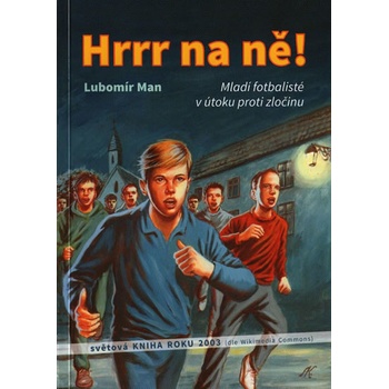 Hrrr na ně! - Lubomír Man