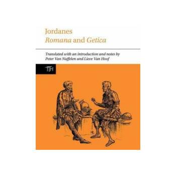 Image 1 of Jordanes: Romana and Getica | Peter Van Nuffelen, Lieve Van Hoof