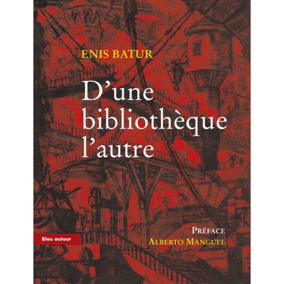 BIBLIOTHEQUE L'AUTRE (D'UNE) | Enis BATUR