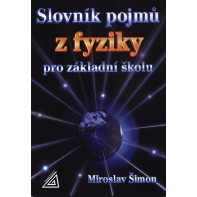 Slovník pojmů z fyziky pro základní školy