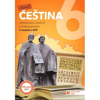 Hravá čeština 6 - učebnice - Taktik