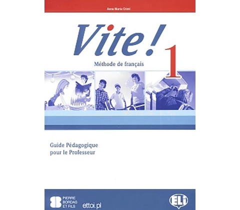 Vite! 1 Guide pédagogique