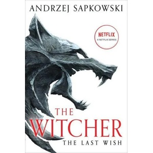 The Last Wish : Introducing the Witcher | Danusia Stok (ISBN: 9780316452465)