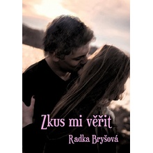 Zkus mi věřit