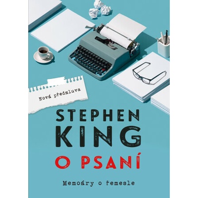 O psaní. Memoáry o řemesle - Stephen King, David Petrů – Zbozi.Blesk.cz