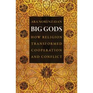Big Gods | Ara Norenzayan (ISBN: 9780691169743)