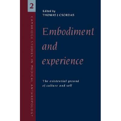 The Existential Ground - Embodiment and Experience