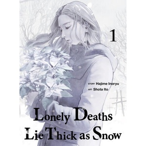Lonely Deaths Lie Thick as Snow 1 (ISBN: 9781647295752)
