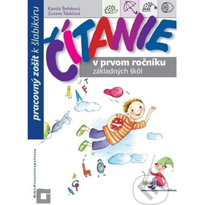 Čítanie v 1. ročníku ZŠ - Kamila Štefeková, Zuzana Takáčová