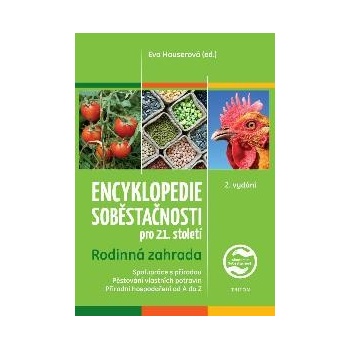 Encyklopedie soběstačnosti pro 21. století - Rodinná zahrada - Hauserová Eva