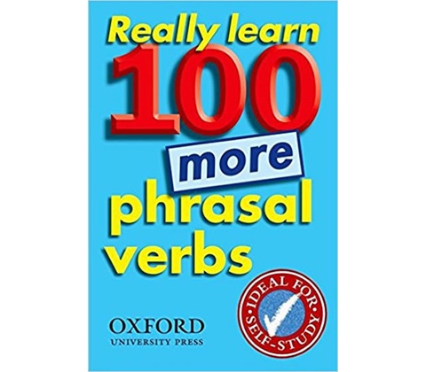 Really Learn 100 More Phrasal Verbs