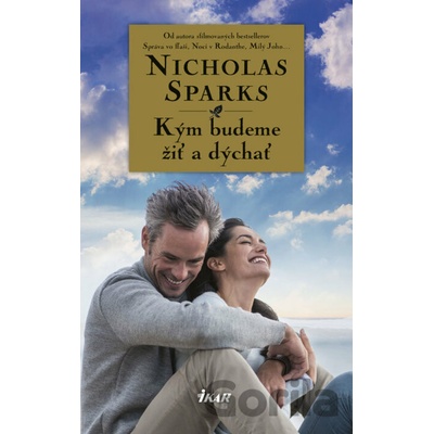 Kým budeme žiť a dýchať - Nicholas Sparks