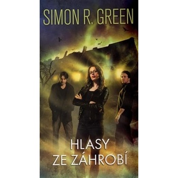 Hlasy ze záhrobí - Simon R. Green