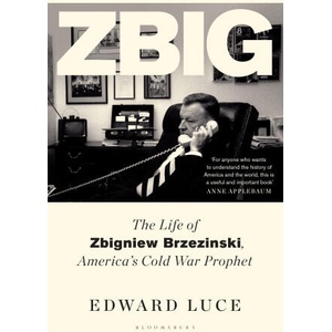 Zbig | Edward Luce (ISBN: 9781526637802)