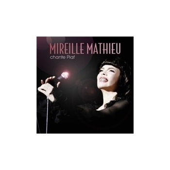 MATHIEU MIREILLE: CHANTE PIAF, CD