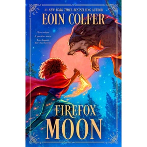 Firefox Moon | COLFER EOIN (ISBN: 9781250372642)