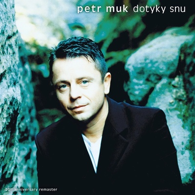 MUK, PETR - DOTYKY SNU - 20TH ANNIVERSARY REMASTER CD