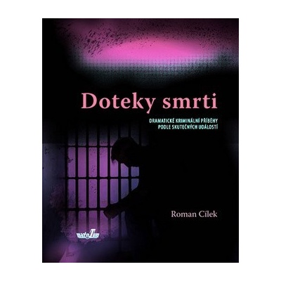 Doteky smrti Cílek Roman