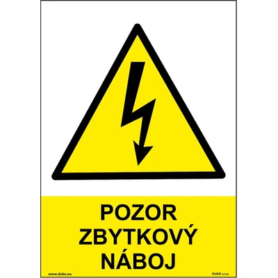 DUKO POZOR ZBYTKOVÝ NÁBOJ Formát: 210 x 297 mm, Materiál: plast 5 mm, samolepící vinylová fólie
