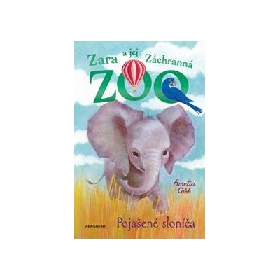 Zara a jej Záchranná zoo - Pojašené sloníča - Amelia Cobb