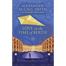Love in the Time of Bertie McCall Smith Alexander