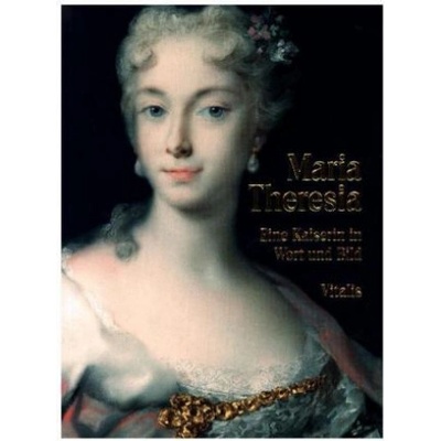 Maria Theresia - Juliana Weitlaner