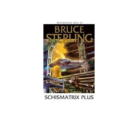 Schismatrix Plus