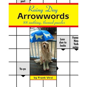 Rainy Day Arrowwords: 88 Soothing, Themed Puzzles | Frank Virzi (ISBN: 9781533166432)