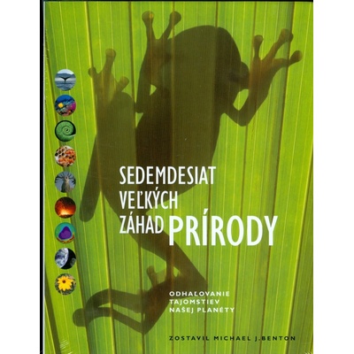 Sedemdesiat veľkých záhad prírody - Michael J. Benton