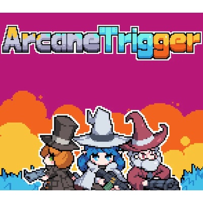 Arcane Trigger