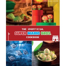 The Unofficial Super Mario Cookbook