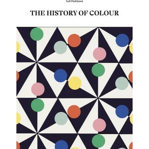 History of Colour | Neil Parkinson (ISBN: 9780711266797)