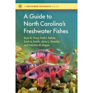 A Guide to North Carolina's Freshwater Fishes | Fred C. Rohde, Scott Smith (ISBN: 9781469678115)