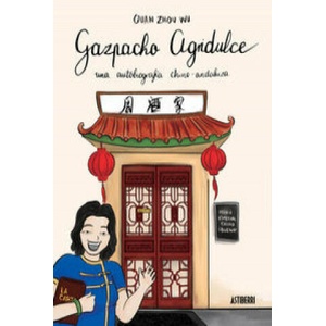 Gazpacho agridulce | QUAN ZHOU WU (ISBN: 9788416251018)