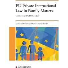 Eu Private International Law in Family Matters: Legislation and Cjeu Case Law Honorati Costanza