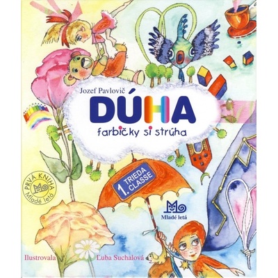 Dúha farbičky si strúha - Pavlovič Jozef