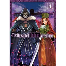 The Unwanted Undead Adventurer Manga: Volume 4 Okano Yu